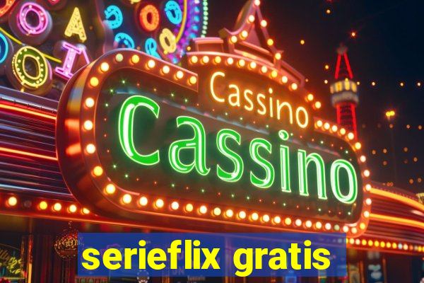 serieflix gratis